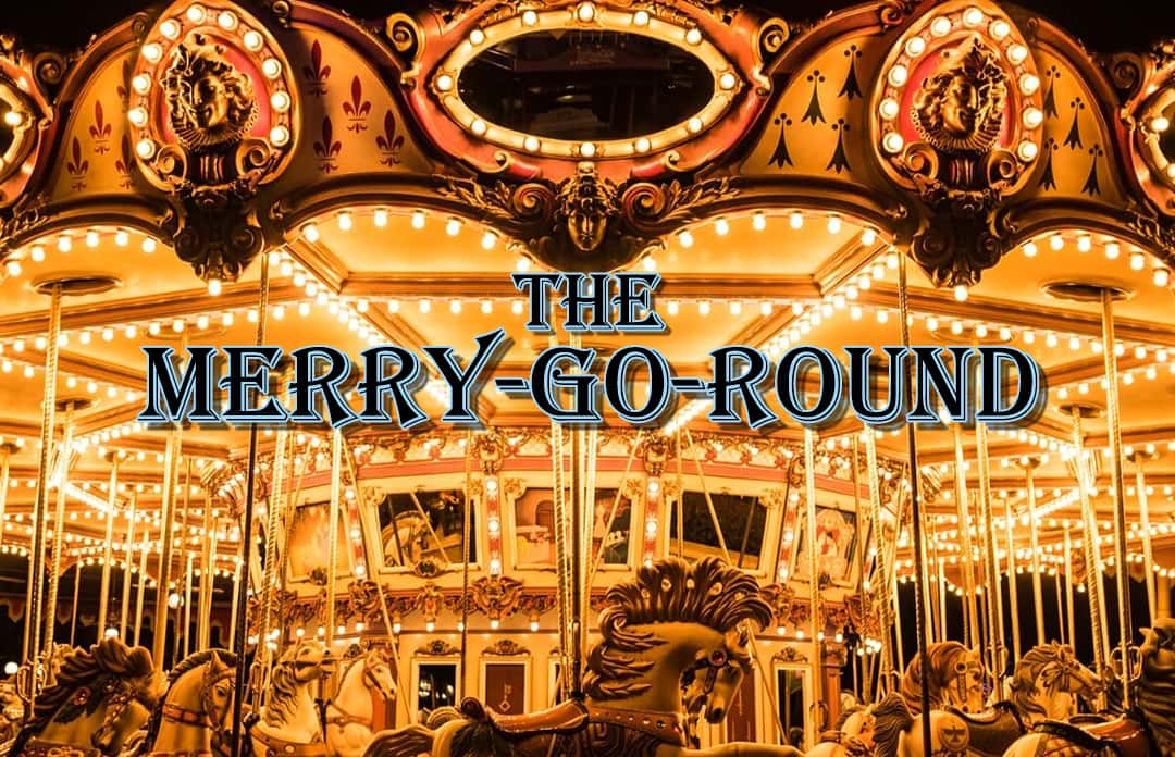 The Merry-Go-Round